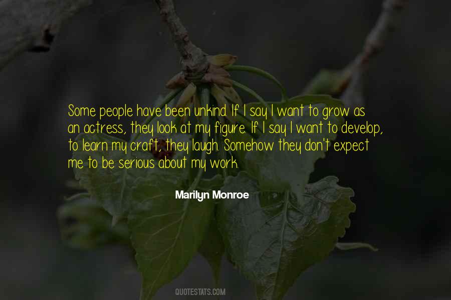 Don't Expect Me Quotes #925251