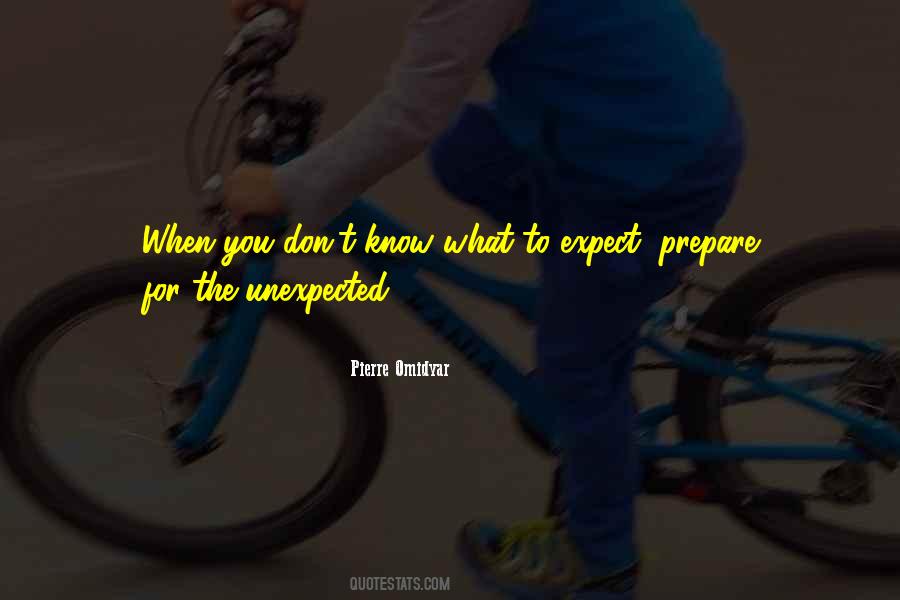 Don't Expect The Unexpected Quotes #507999