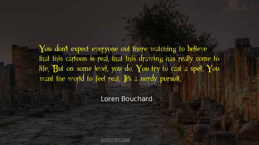 Don't Expect The World Quotes #354670