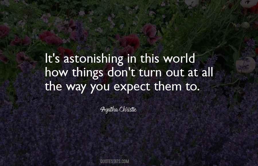 Don't Expect The World Quotes #52299