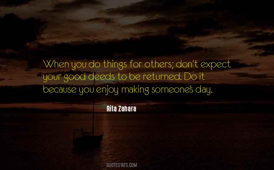 Don't Expect Things Quotes #1578048