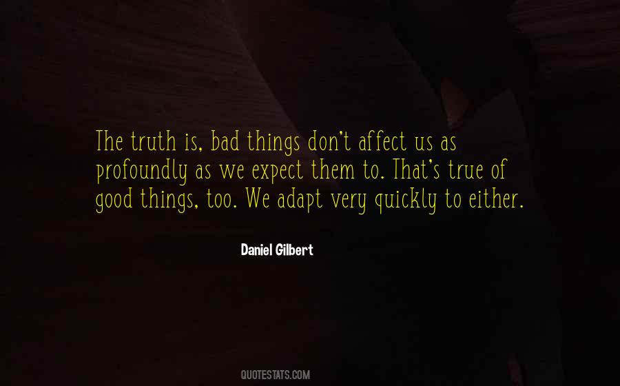 Don't Expect Things Quotes #545804