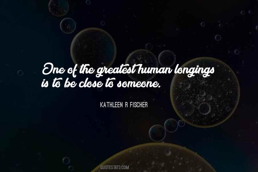 My Greatest Longing Quotes #935654