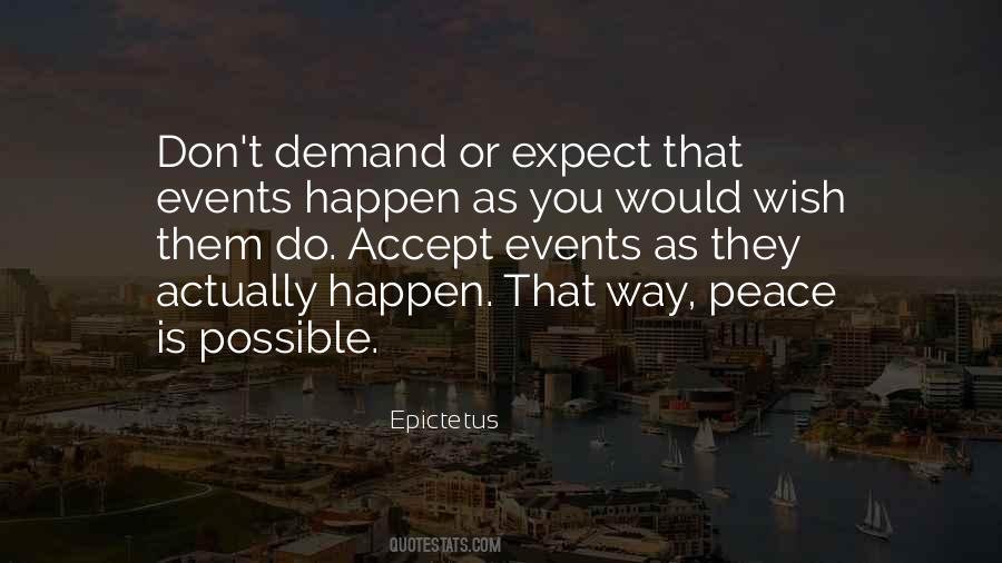 Don't Expect Things To Happen Quotes #1674046