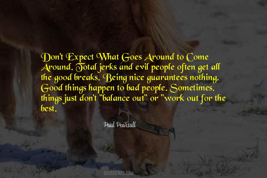 Don't Expect Things To Happen Quotes #666323