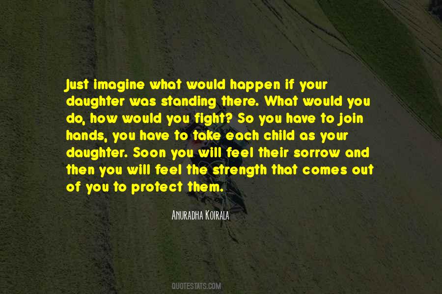 Quotes About Strength For Daughter #1447136