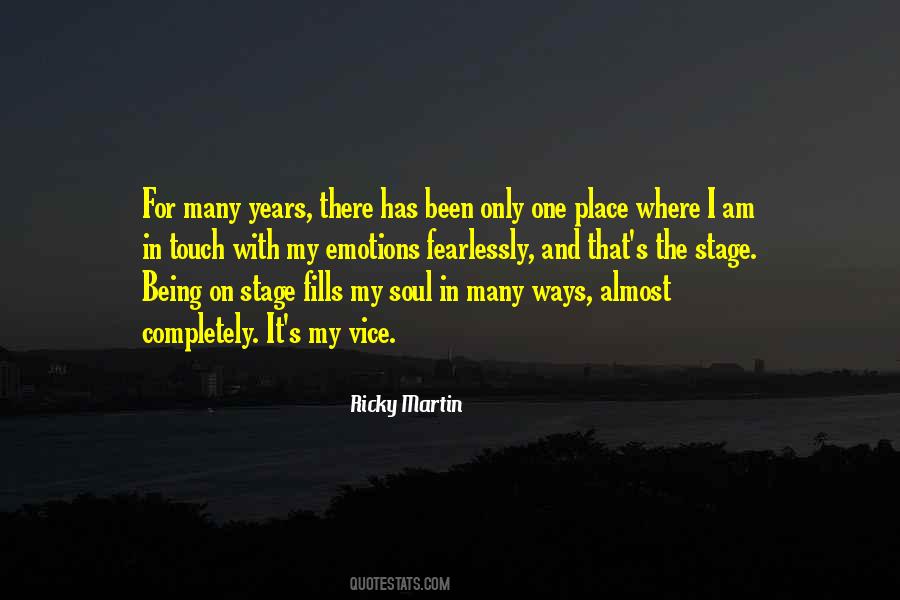 My Soul Has Been Quotes #1438859
