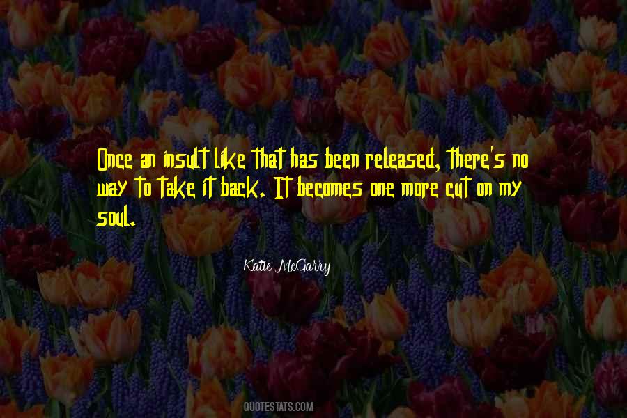 My Soul Has Been Quotes #43355