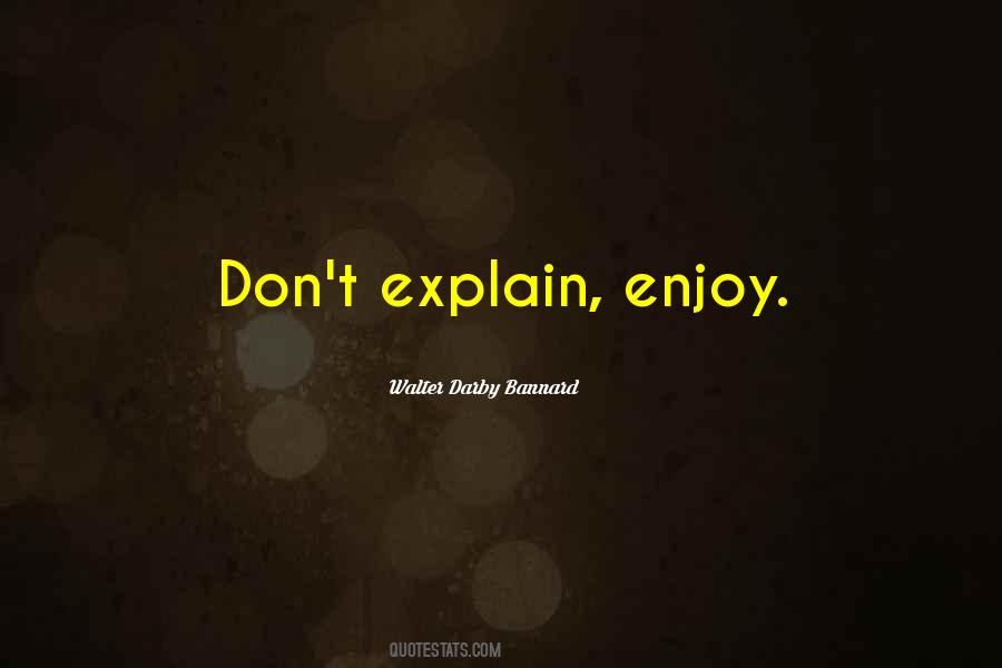 Don't Explain Quotes #267050