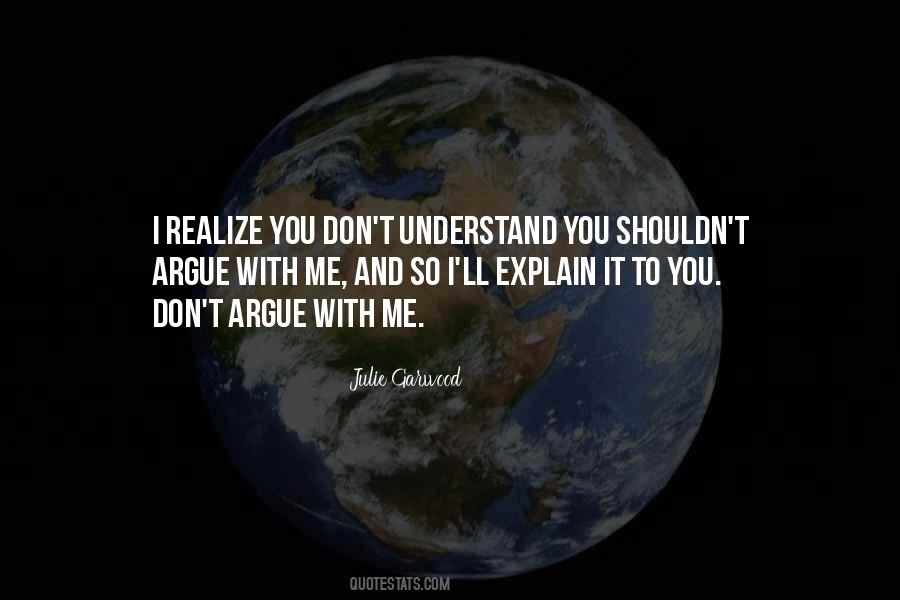 Don't Explain Yourself Quotes #17483