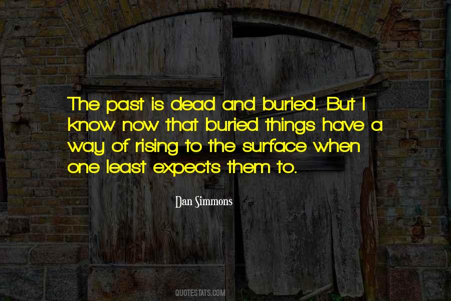 Buried The Past Quotes #1367612