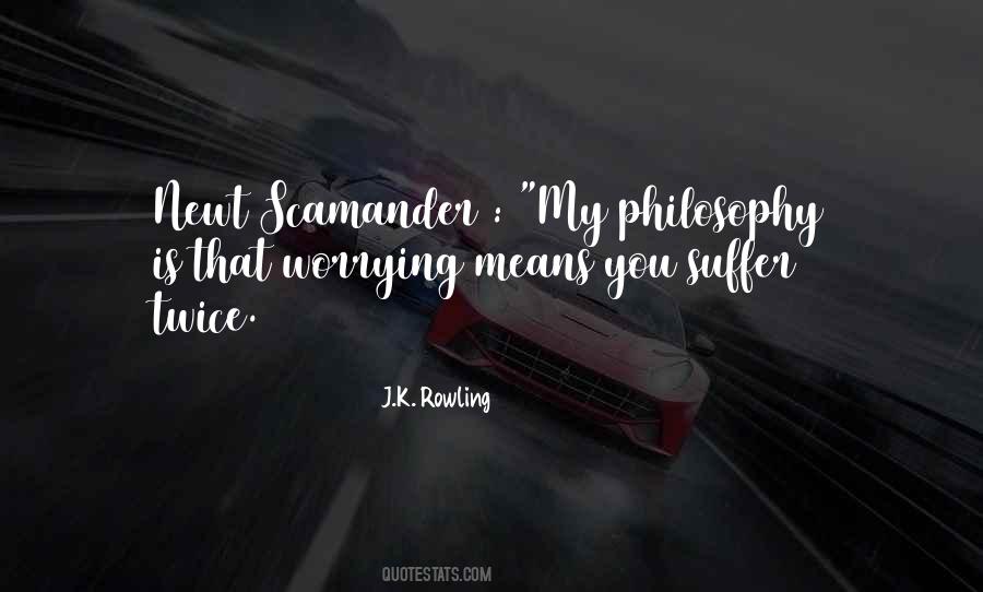 Worrying Means You Suffer Twice Quotes #1309389 Worrying Means You Suffer Twice Quotes #1309389