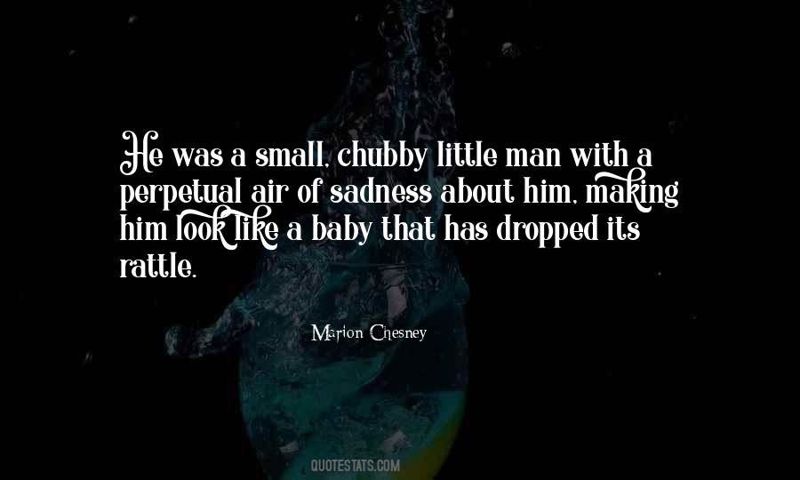 About Chubby Quotes #1356712
