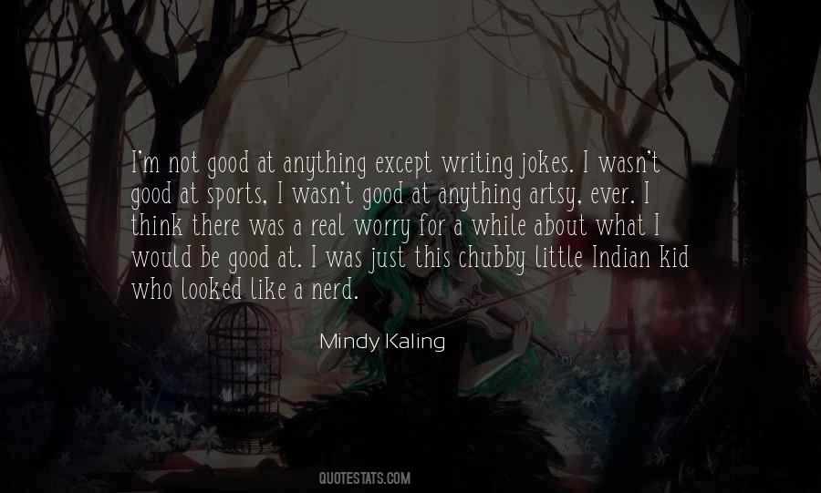 About Chubby Quotes #257482