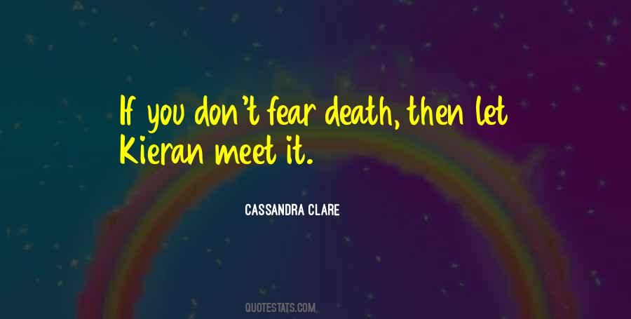 Don't Fear Death Quotes #1143095