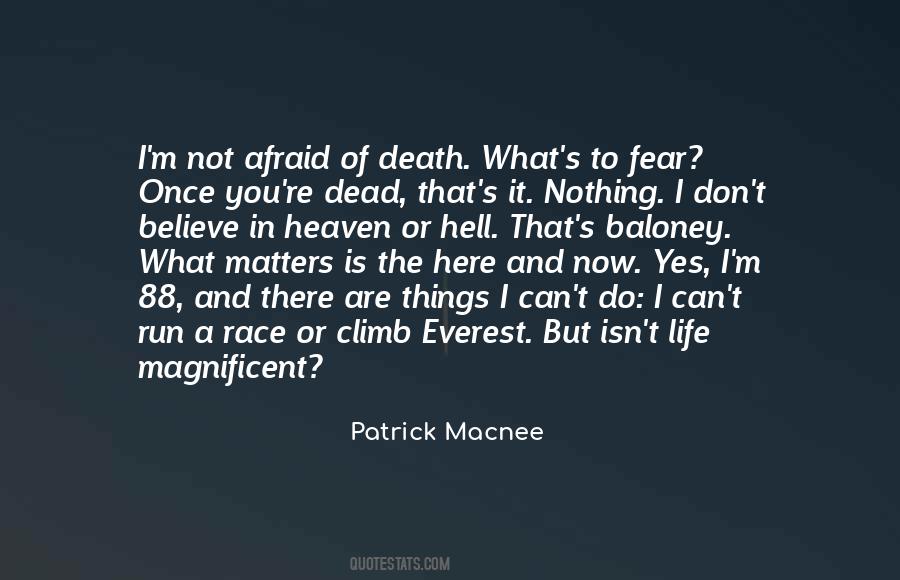 Don't Fear Death Quotes #1259342