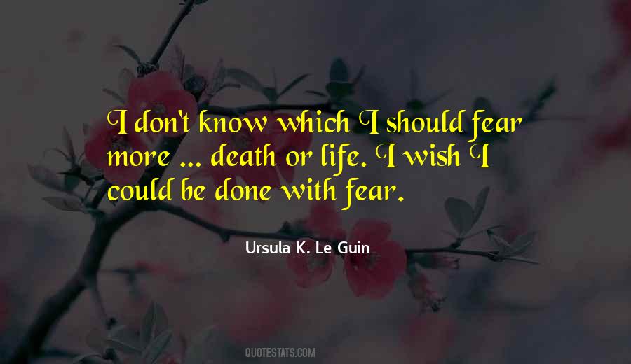 Don't Fear Death Quotes #1277533