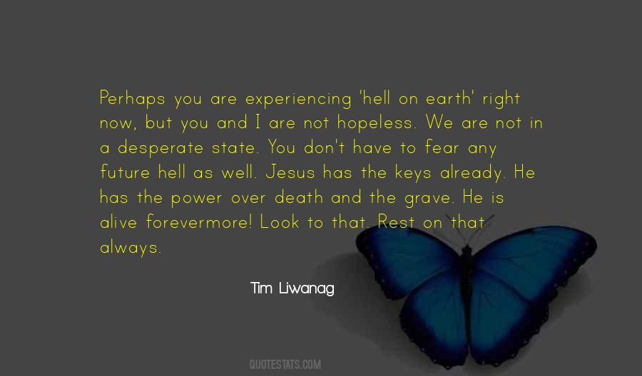 Don't Fear Death Quotes #676557