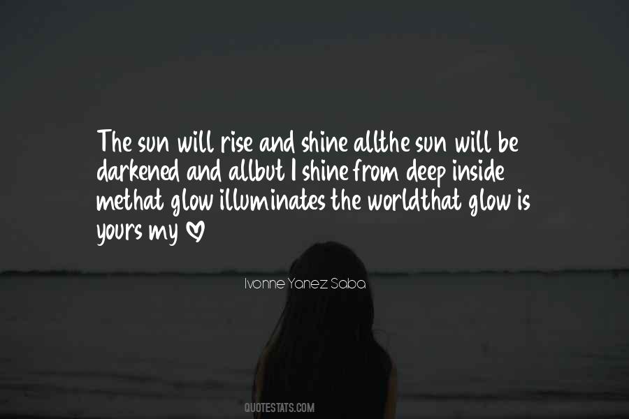 Glow From The Inside Out Quotes #892788