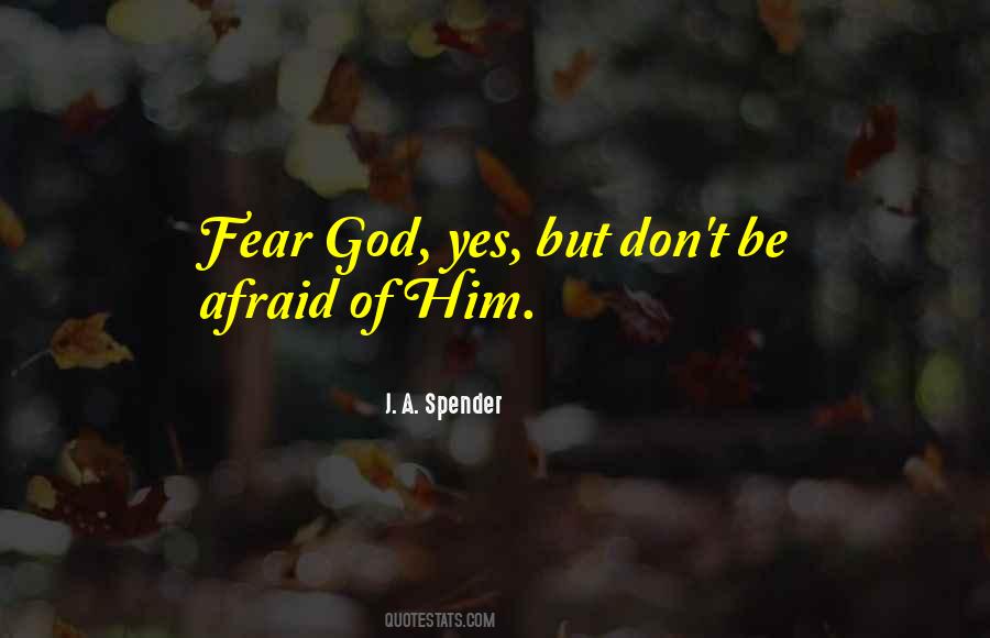 Don't Fear God Quotes #1088561