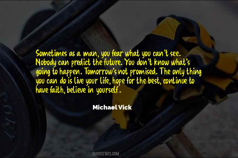 Don't Fear The Future Quotes #1556987