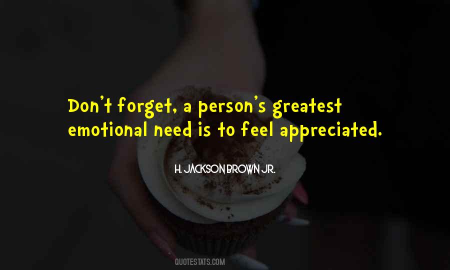 Don't Feel Appreciated Quotes #1031676