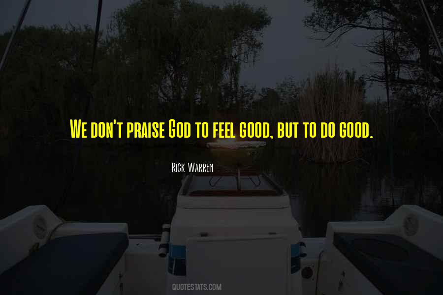 Don't Feel Good Quotes #180543