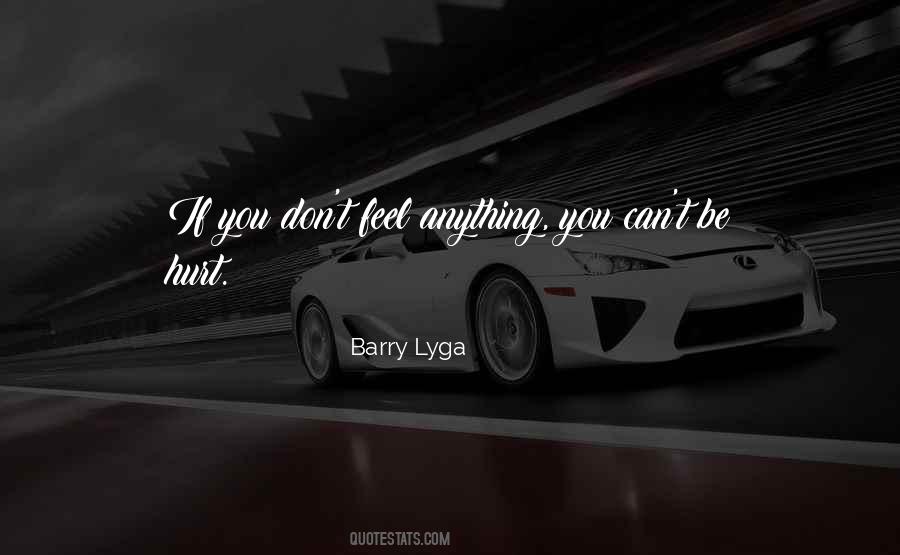 Don't Feel Hurt Quotes #176791