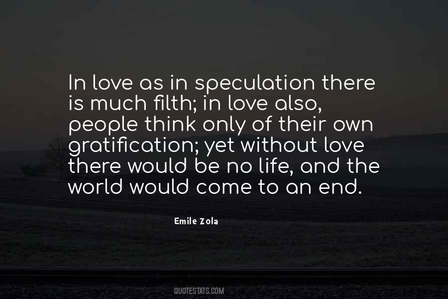 Without Love There Is No Life Quotes #790106