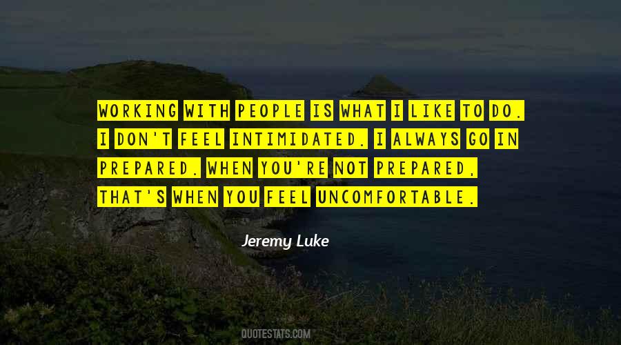 Don't Feel Intimidated Quotes #1415036