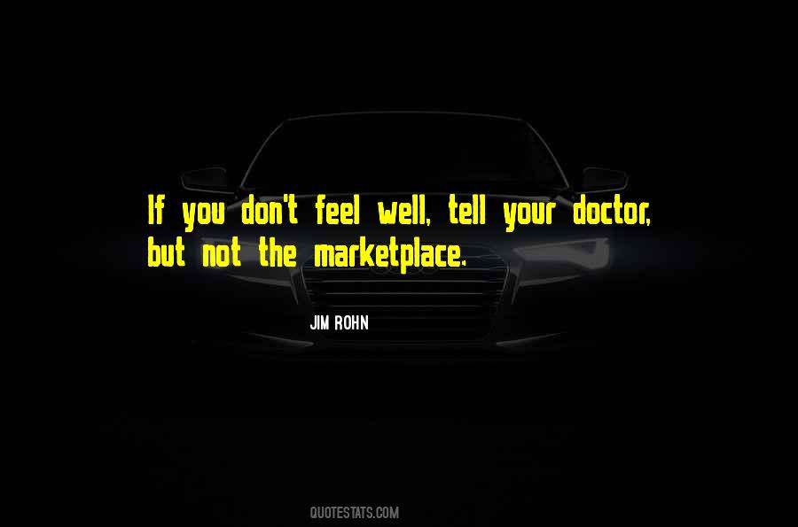 Don't Feel Well Quotes #388394