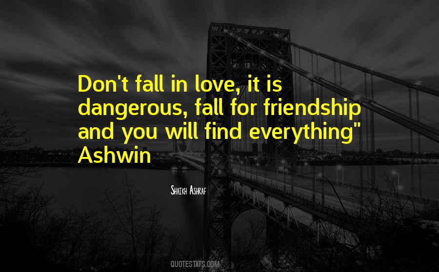 Don't Find Love Quotes #464816