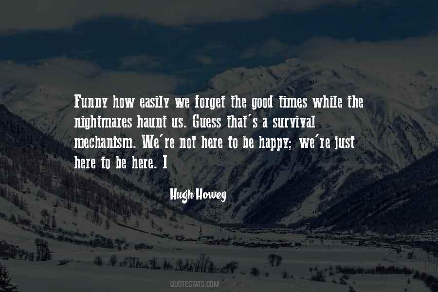 How Easily We Forget Quotes #1725838