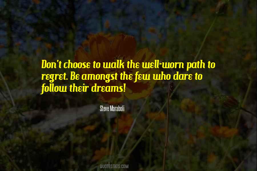 Don't Follow The Path Quotes #1678031