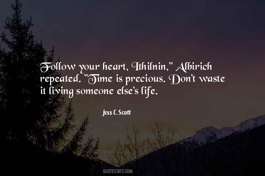 Don't Follow Your Heart Quotes #1808985