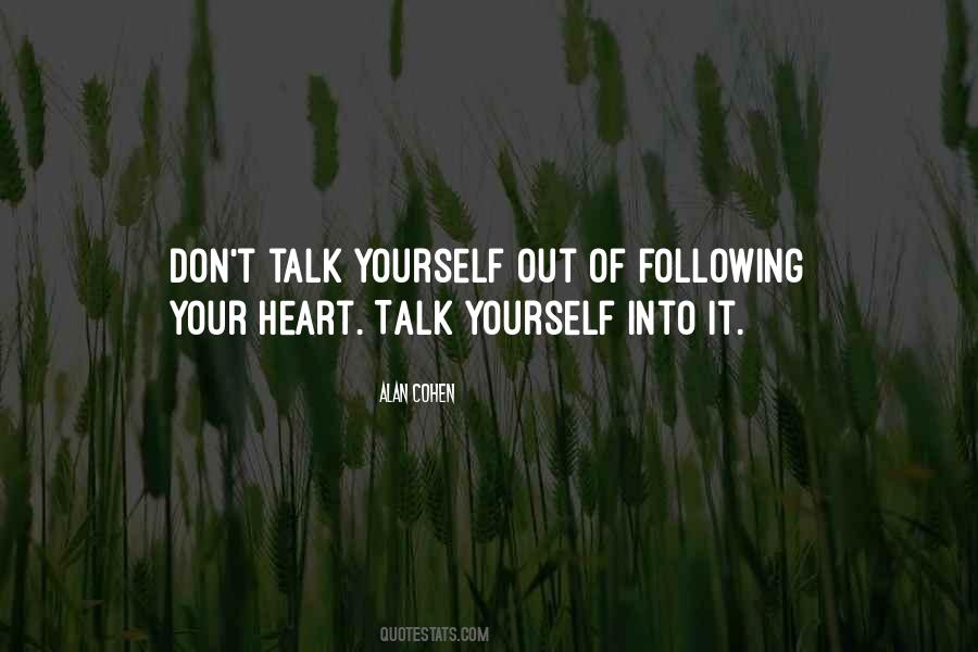 Don't Follow Your Heart Quotes #1837405