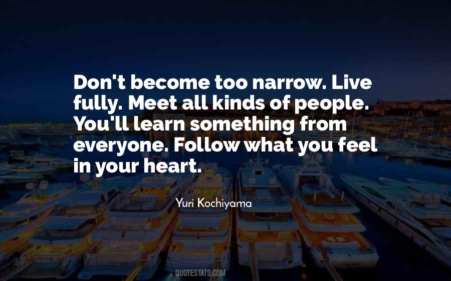 Don't Follow Your Heart Quotes #867769