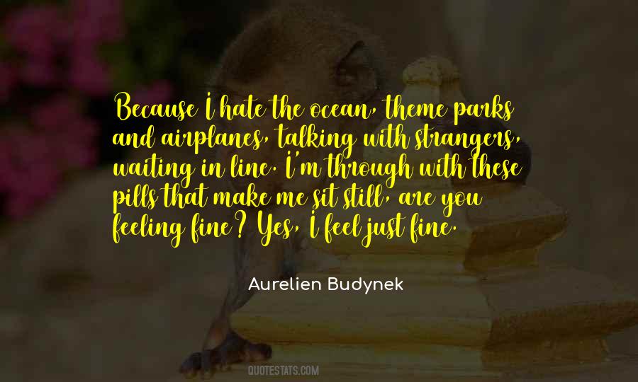 Its Amazing How You Make Me Feel Quotes #125326