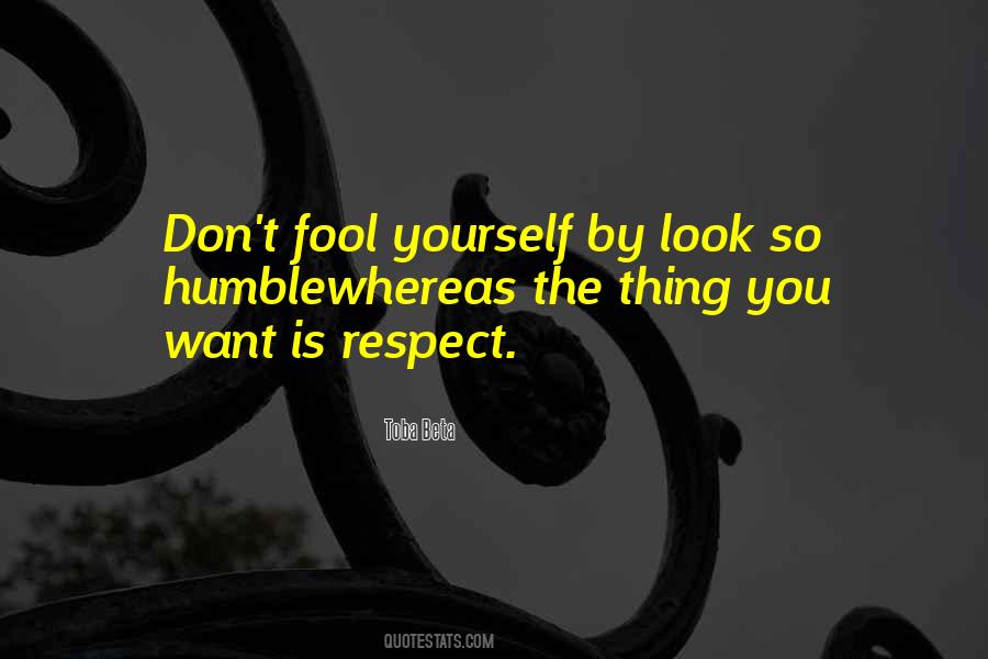 Don't Fool Yourself Quotes #1146160