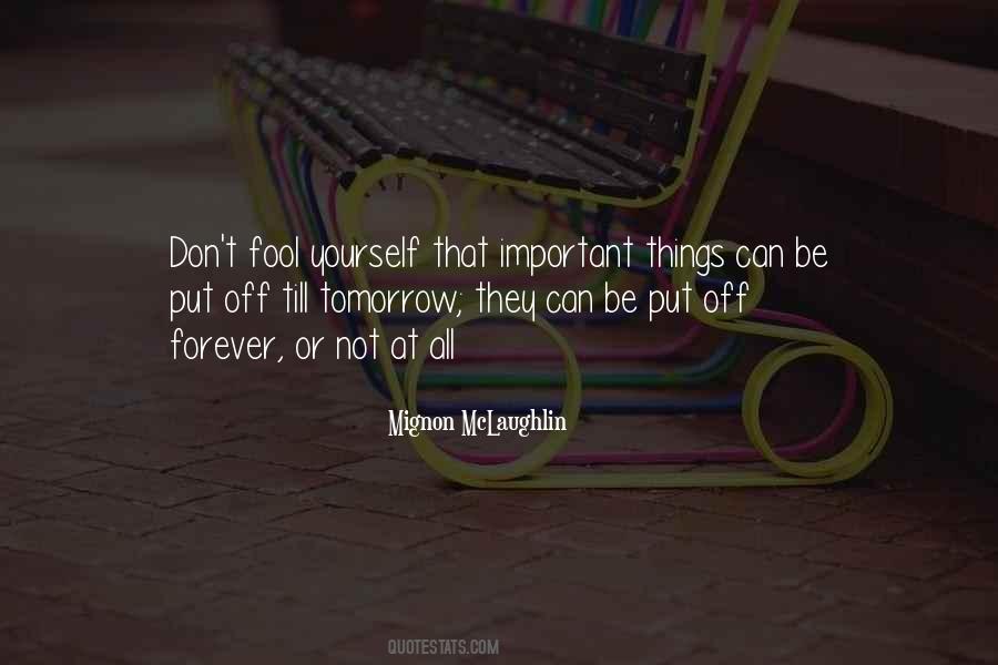 Don't Fool Yourself Quotes #1307937