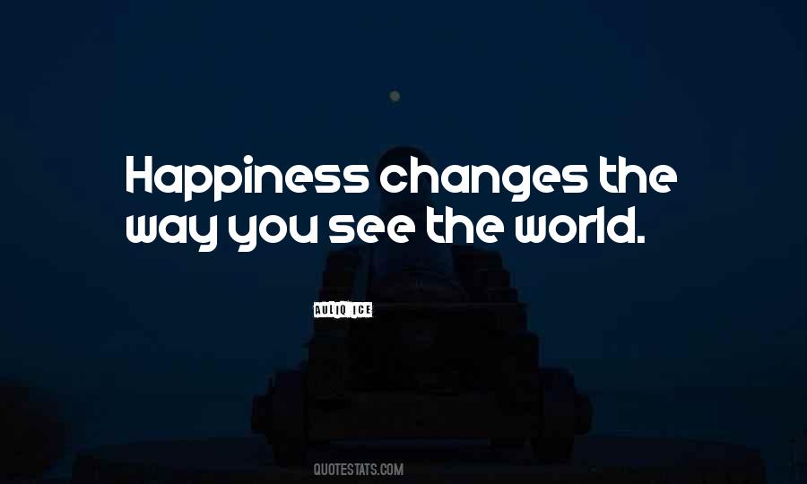 The Way You See The World Quotes #1516718