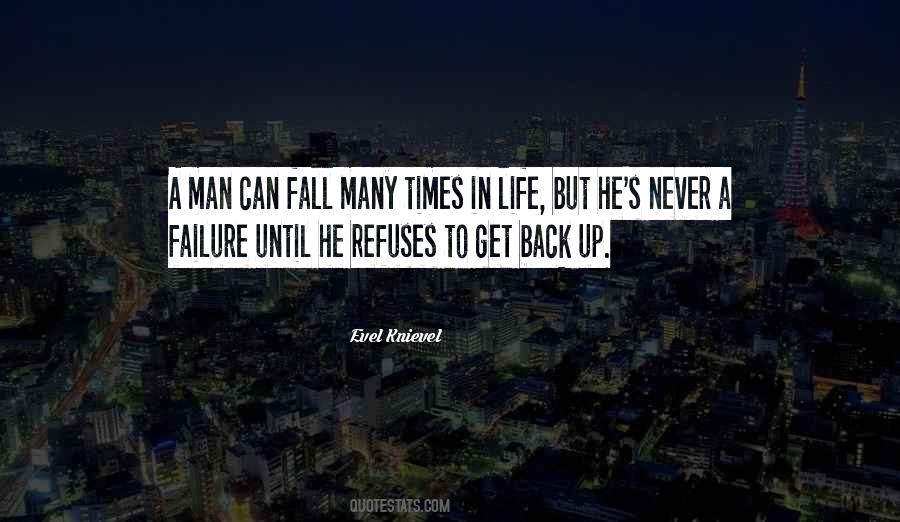 Failure Get Back Up Quotes #1425218