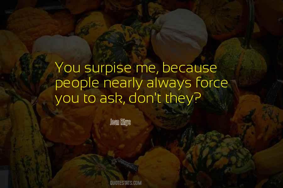 Don't Force Me Quotes #1871565
