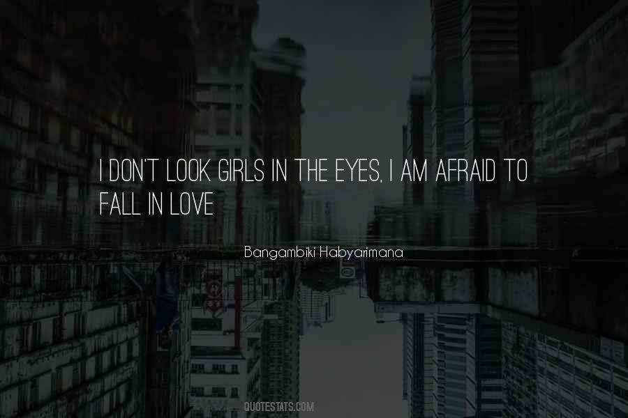 I Am Afraid To Fall In Love Quotes #1291830