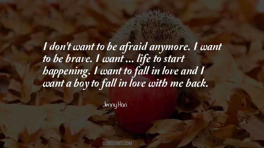 I Am Afraid To Fall In Love Quotes #226008