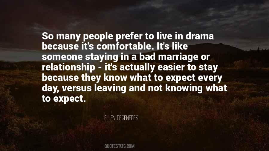 Why Stay In A Bad Relationship Quotes #1644184