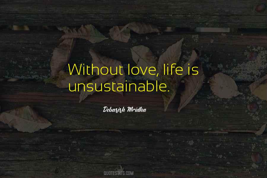 Truth Without Love Quotes #1407115