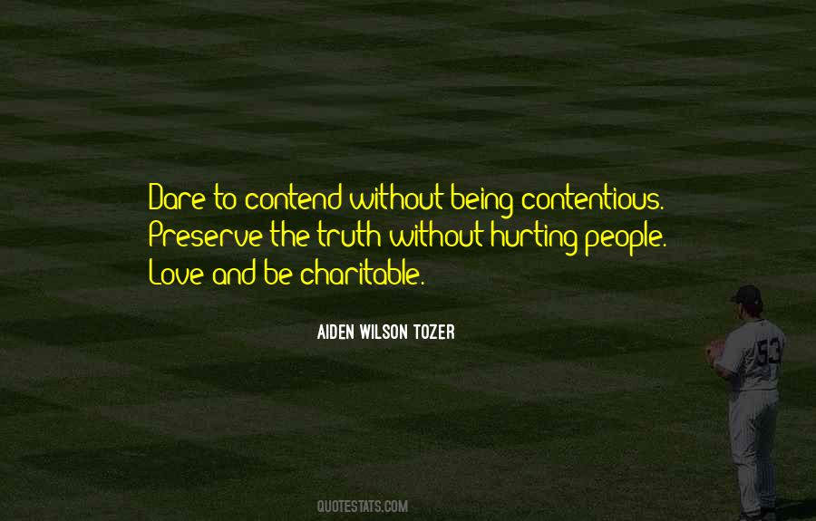 Truth Without Love Quotes #1585641