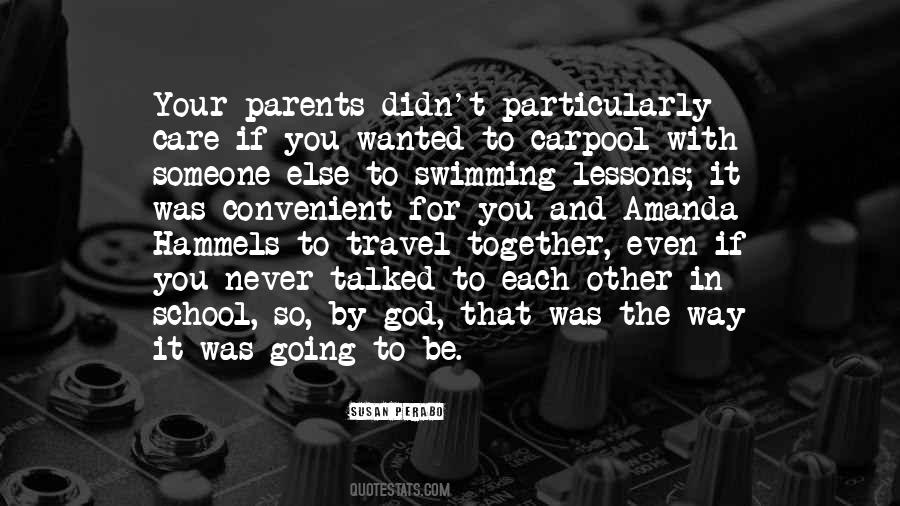 You Wanted Someone Else Quotes #1239447