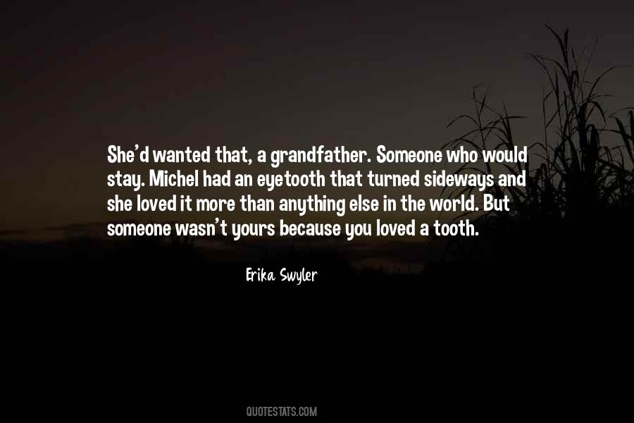 You Wanted Someone Else Quotes #1368047